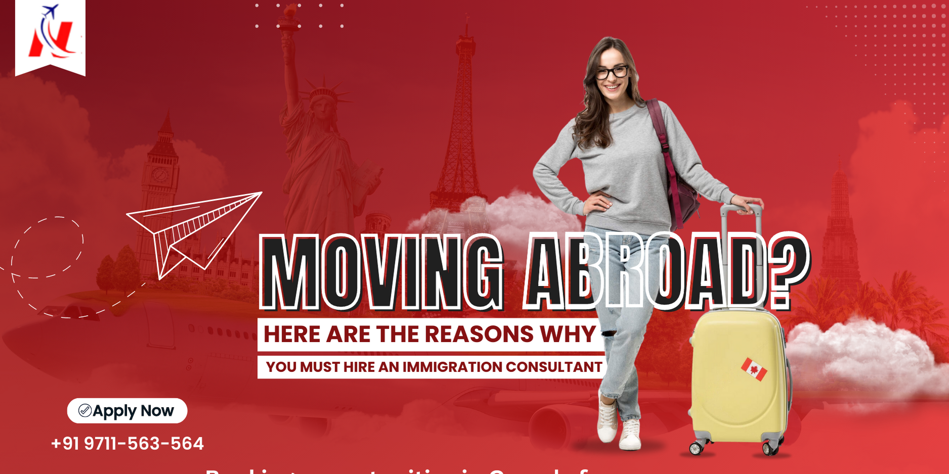 Moving abroad? Here are the reasons why you must hire an immigration consultant