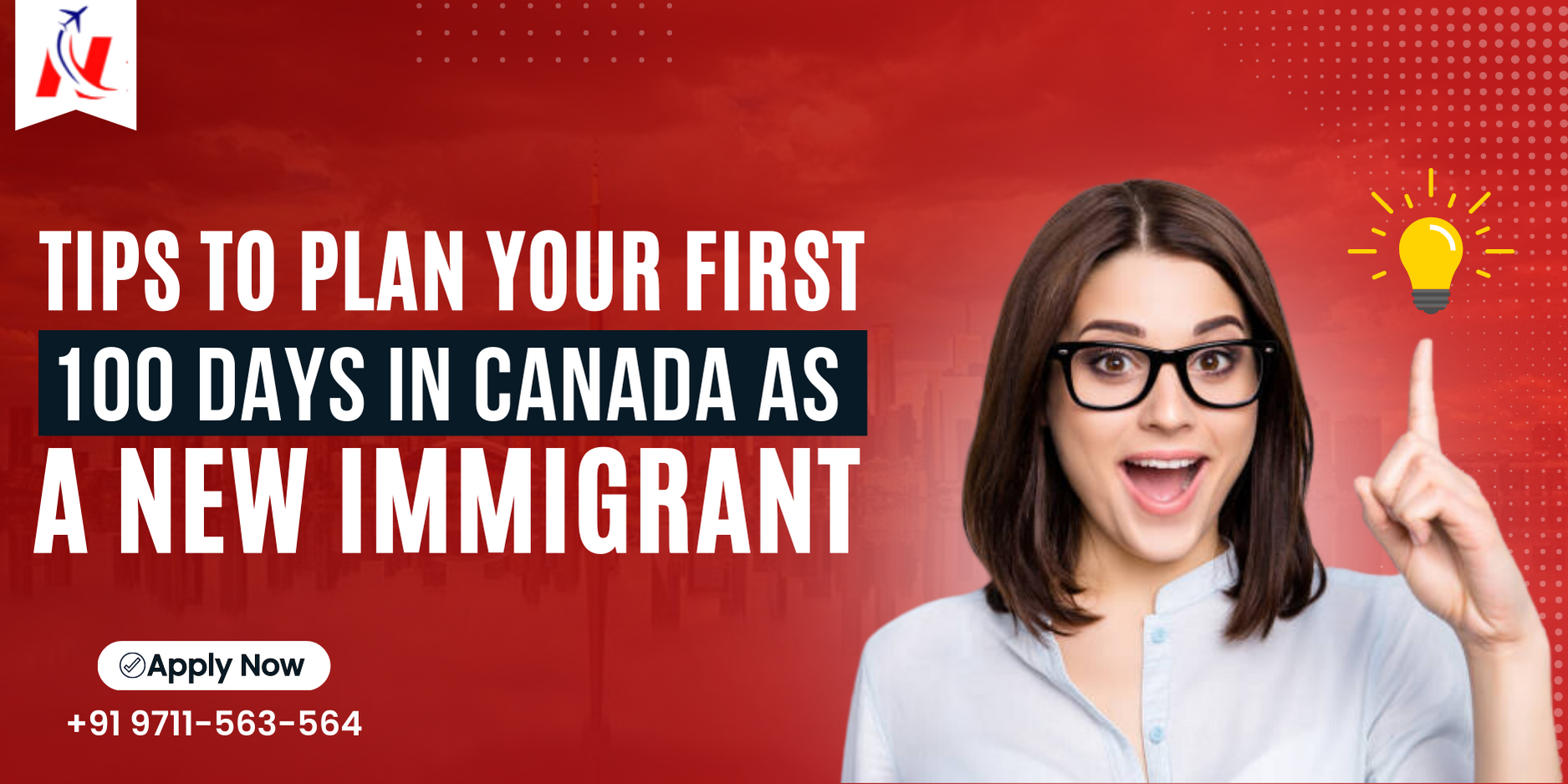 Tips to plan your first 100 days in Canada as a new immigrant