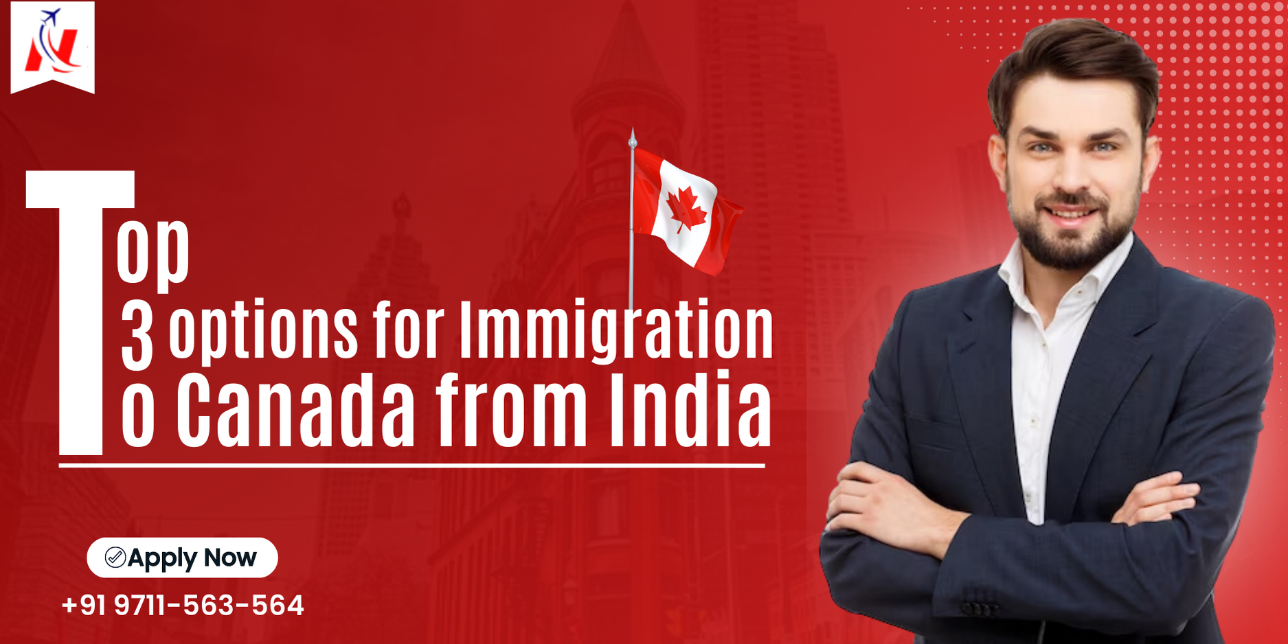 Top 3 options for Immigration to Canada from India